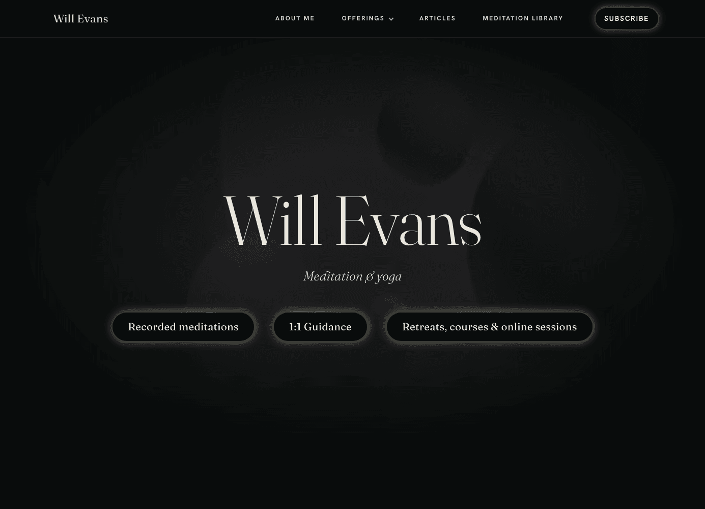Will Evans Meditation’s website: a home page for meditation and yoga, with links to recordings and retreats